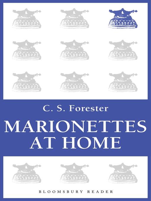 Title details for Marionettes at Home by C. S. Forester - Available